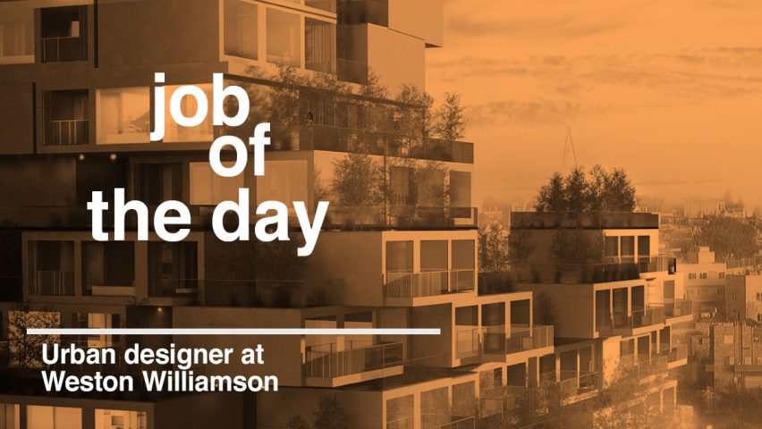 Job of the day: urban designer at Weston Williamson