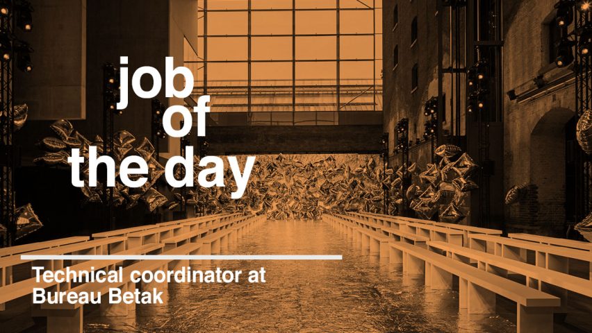 Job of the day: technical coordinator at Bureau Betak