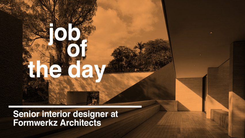 Job of the day: senior interior designer at Formwerkz Architects