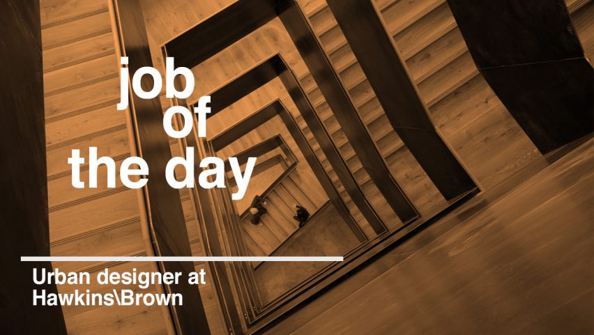 Job of the day: urban designer at Hawkins\Brown
