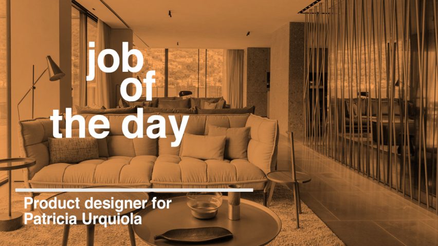 Job of the day: product designer for Patricia Urquiola