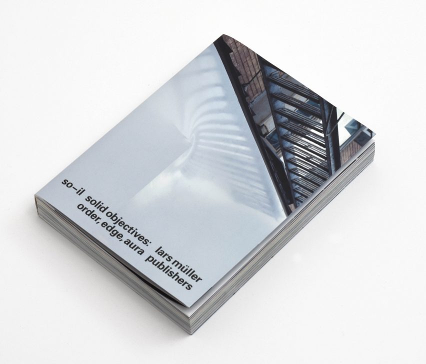 Solid Objectives by SO-IL, Lars Müller Publishers