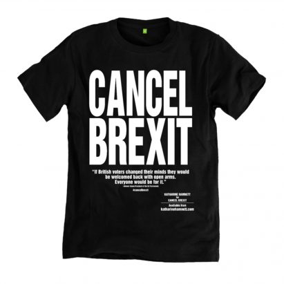 Katharine Hamnett designs T-shirts urging the UK to “Cancel Brexit”