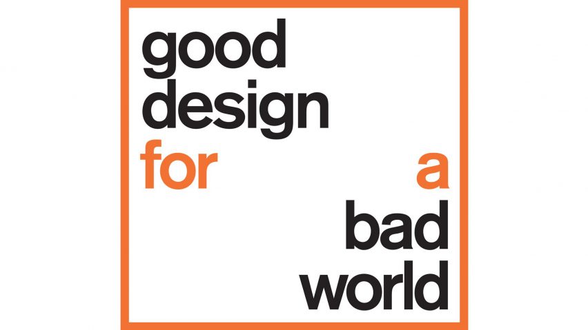 Good Design for a Bad World: details announced for free talks at Dutch Design Week 2017