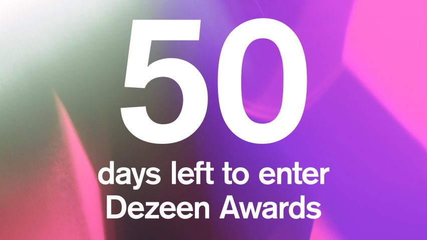 50 days to go until the Dezeen Awards entry deadline