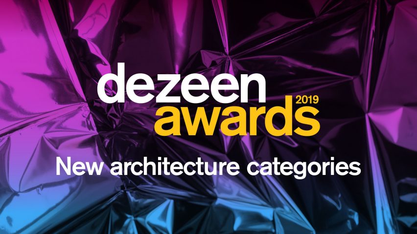 Dezeen Awards 2019 new architecture categories announcement