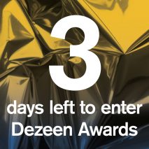 3 days left to enter Dezeen Awards 2019