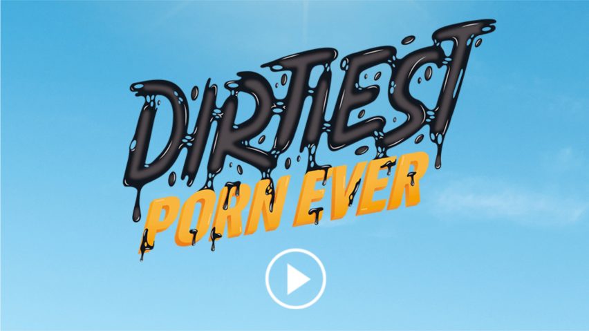Dirtiest Porn Ever by Pornhub aims to raise Monet to remove plastic from oceans