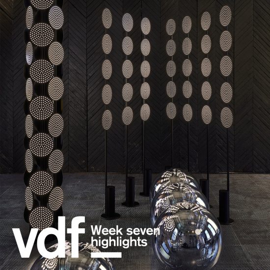 This week VDF featured Tom Dixon, Stefano Boeri and Counterspace