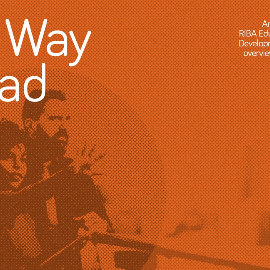 The Way Ahead Education and Professional Development Framework by RIBA