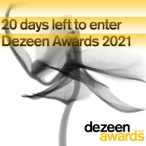 20 days left to enter Dezeen Awards 2021
