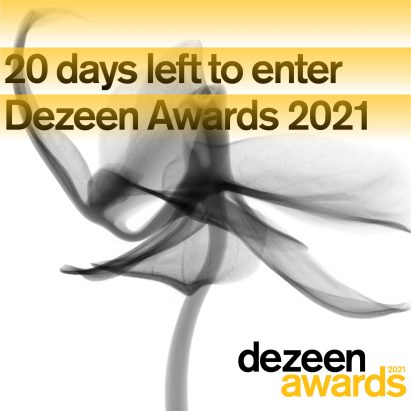 20 days left to enter Dezeen Awards 2021