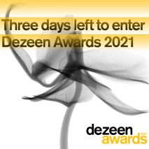 Dezeen Awards 2021 3 days left to enter