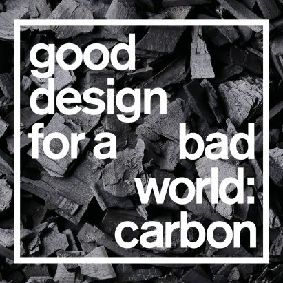 Good Design for a Bad World: carbon