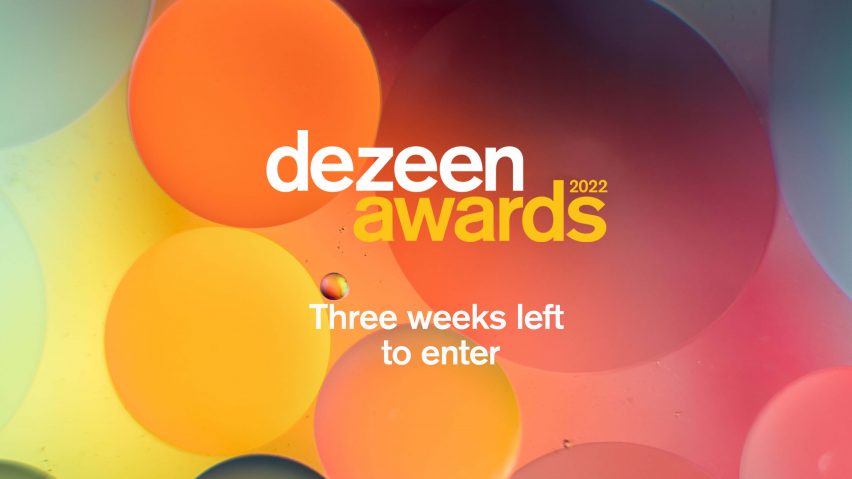Dezeen Awards 2022 three weeks left to enter