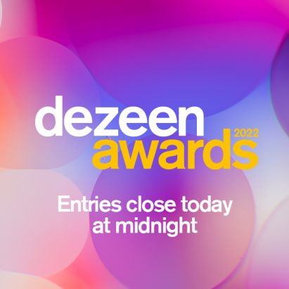 Entries for Dezeen Awards 2022 close today at midnight