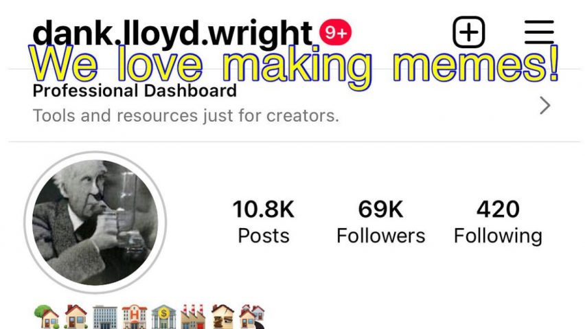 dank lloyd wright meme page instagram