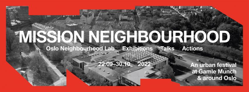 Mission Neighbourhood for the Oslo Architecture Triennale