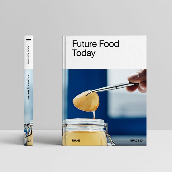 Photo of Future Food Today: A SPACE10 Cookbook