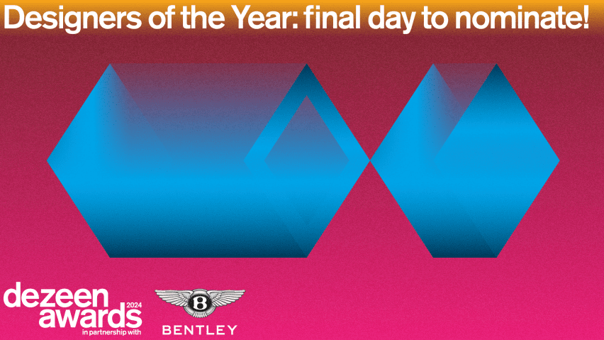Designers of the Year nominations close tonight