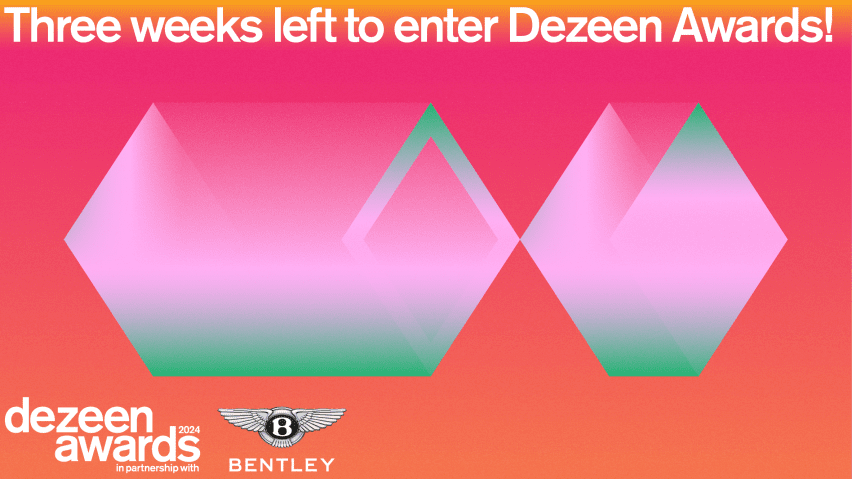 three weeks left to enter dezeen awards