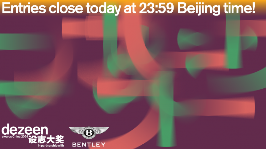 Final chance to enter Dezeen Awards China 2024