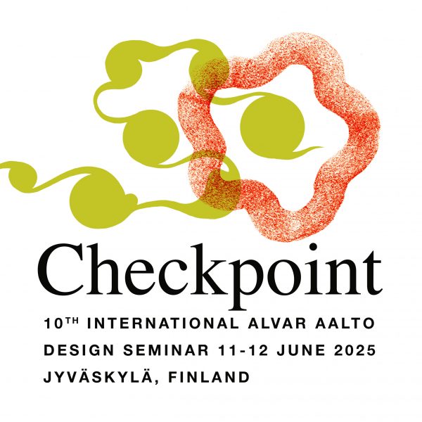 10th International Alvar Aalto Design Seminar – Checkpoint