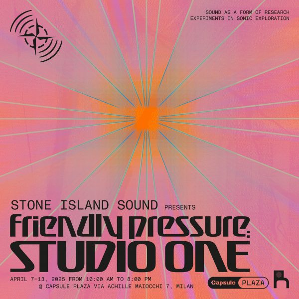 Graphic for Stone Island Sound presents_Friendly Pressure: Studio One at Capsule Plaza