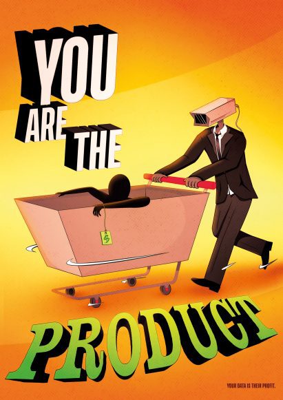 a cartoon image of a person being pushed in a trolley with the text 'you are the product' around it