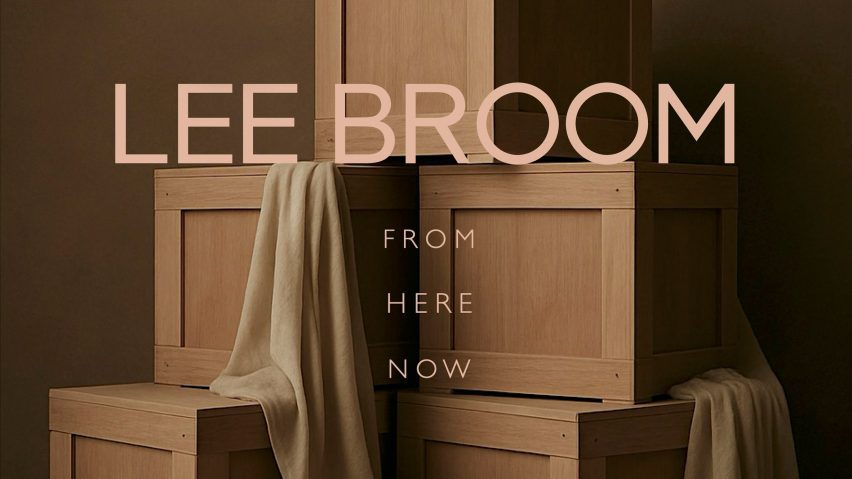 Graphic for Lee Broom: From Here Now