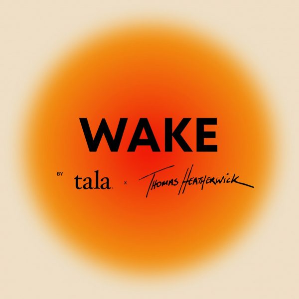 Graphic for Wake Launch Party – Tala x Thomas Heatherwick