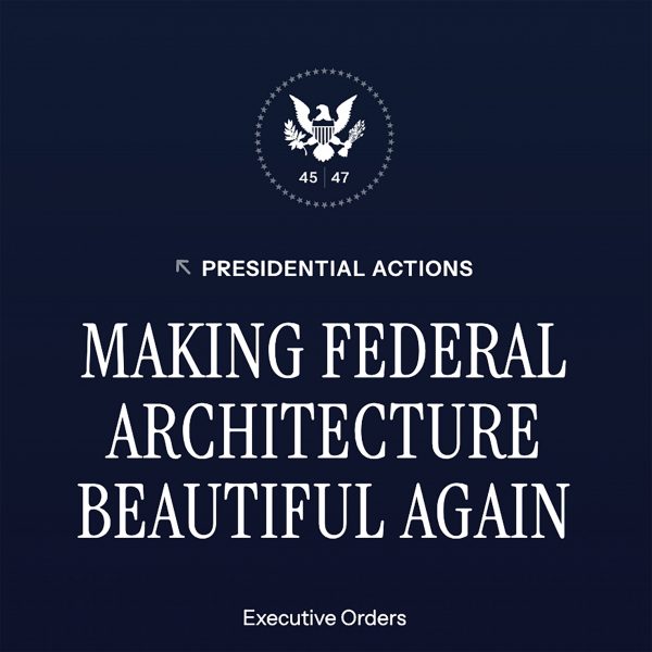 Making Federal Architecture Beautiful Again executive order