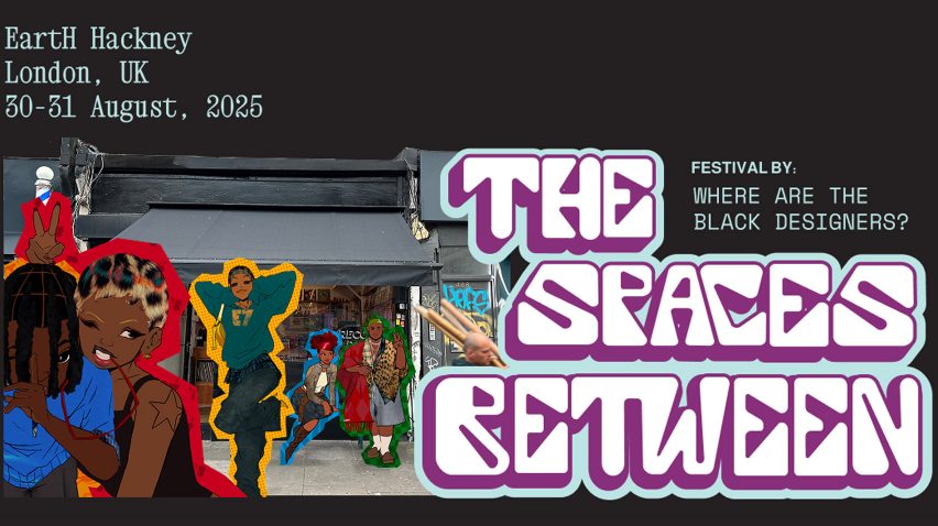The Spaces Between festival poster by Where are the Black designers?