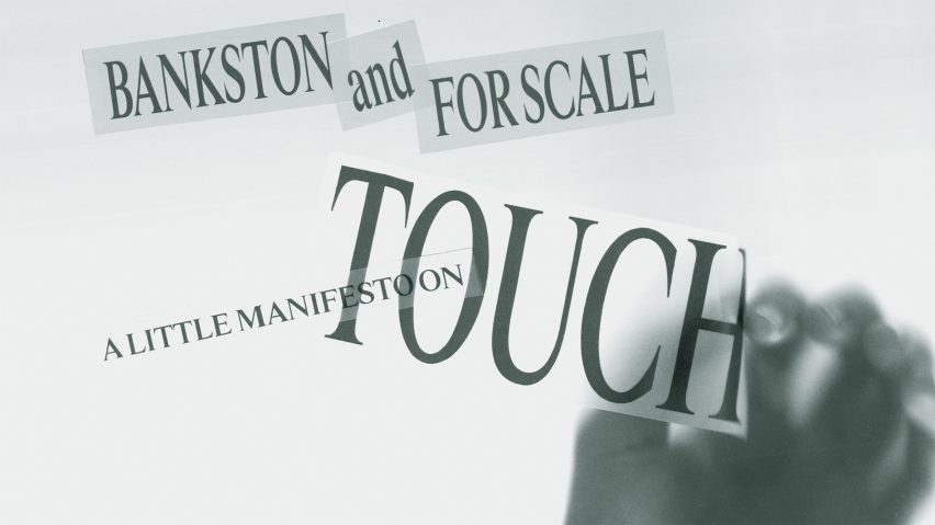 Graphic for Bankston and For Scale: A Manifesto on Touch