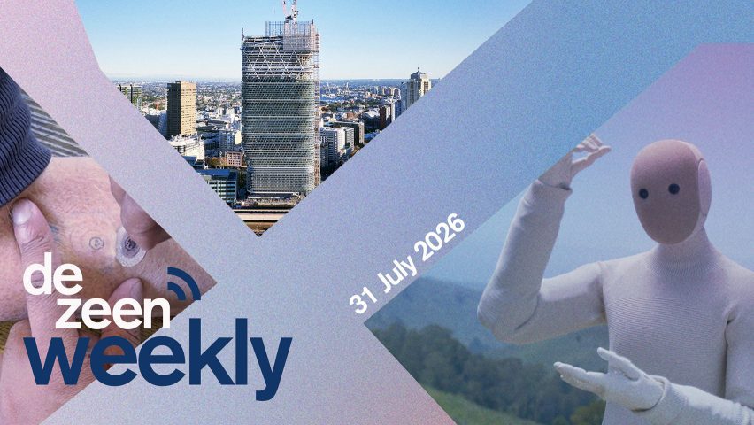 Dezeen Weekly 31 July 2026