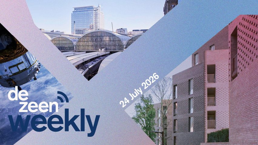 Dezeen Weekly 24 July 2026