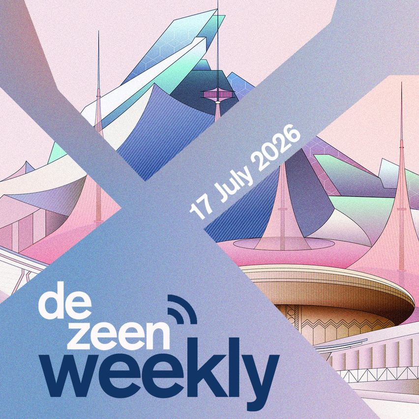 Dezeen Weekly graphic 17 July 2026