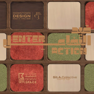 Graphic for 1971 – Design Space x S’ila Collective at Dubai Downtown Design