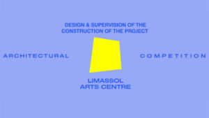 Limassol Arts Centre in Cyprus Competition